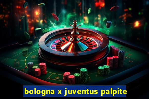 bologna x juventus palpite